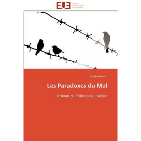 Les Paradoxes Du Mal Paperback, Univ Europeenne