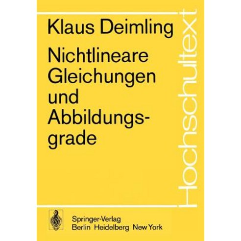 Nichtlineare Gleichungen Und Abbildungsgrade Paperback, Springer