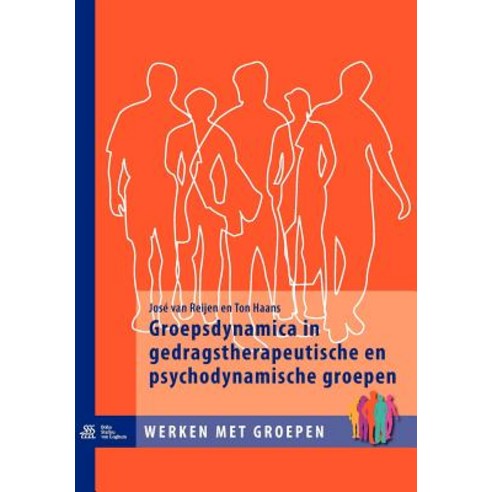 Groepsdynamica in Gedragstherapeutische En Psychodynamische Groepen Paperback, Bohn Stafleu Van Loghum