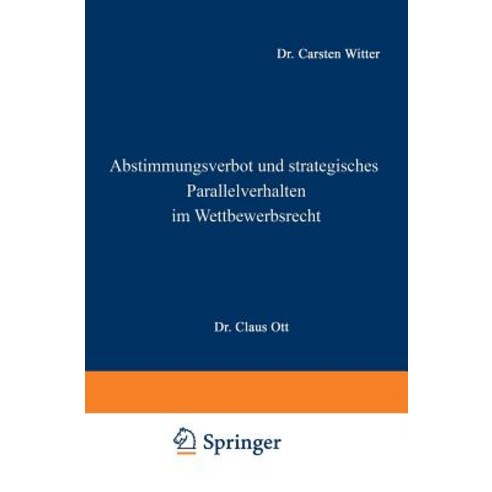 Abstimmungsverbot Und Strategisches Parallelverhalten Im Wettbewerbsrecht Paperback, Deutscher Universitatsverlag
