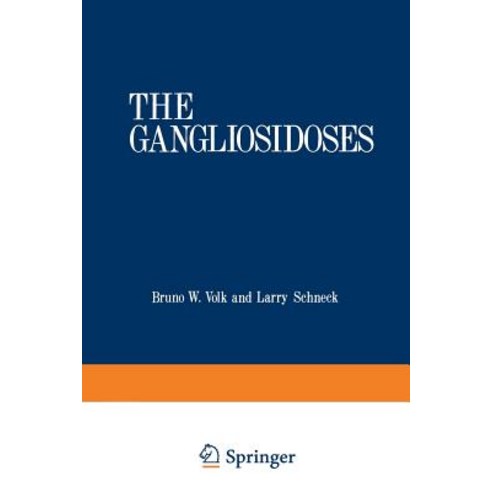The Gangliosidoses Paperback, Springer