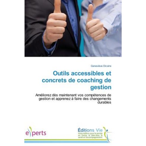 Outils Accessibles Et Concrets de Coaching de Gestion Paperback, Vie