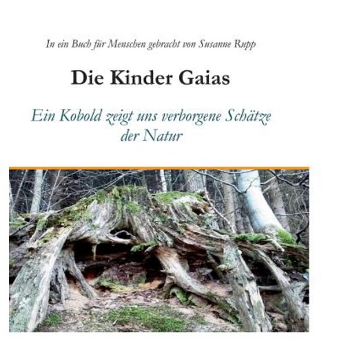 Die Kinder Gaias Hardcover, Tao.de in J. Kamphausen