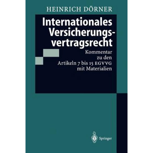 Internationales Versicherungsvertragsrecht Paperback, Springer
