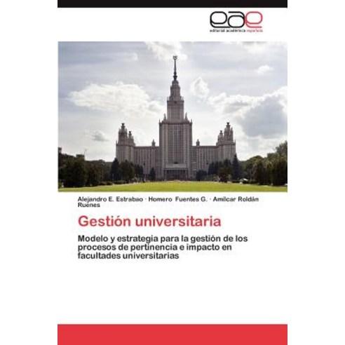 Gestion Universitaria Paperback, Eae Editorial Academia Espanola