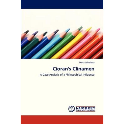 Cioran''s Clinamen Paperback, LAP Lambert Academic Publishing