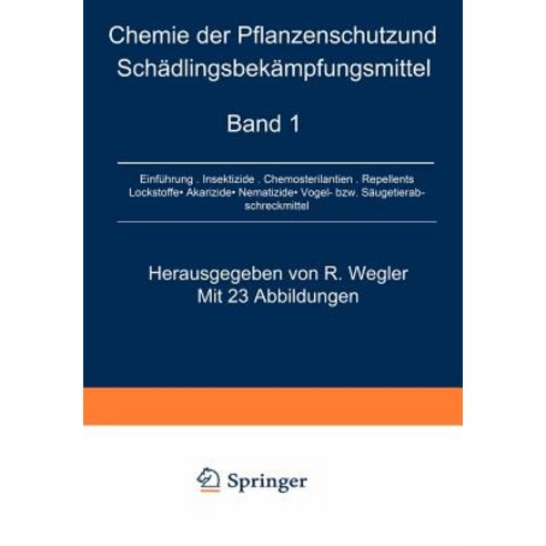 Chemie Der Pflanzenschutz- Und Schadlingsbekampfungsmittel Paperback, Springer