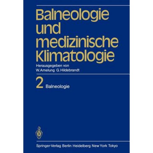Balneologie Und Medizinische Klimatologie: Band 2: Balneologie Paperback, Springer
