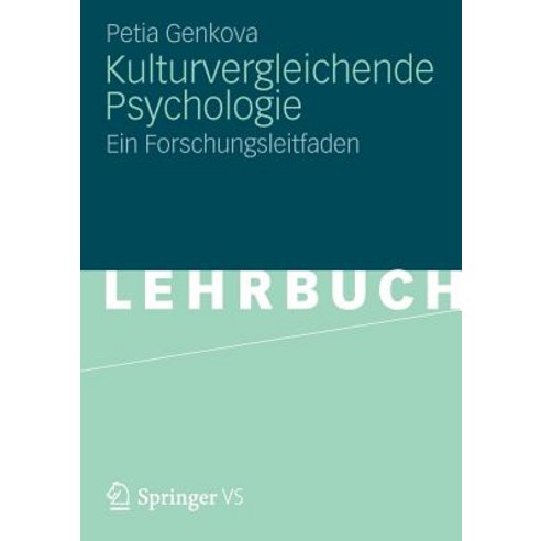 Kulturvergleichende Psychologie: Ein Forschungsleitfaden Paperback, Vs Verlag Fur Sozialwissenschaften