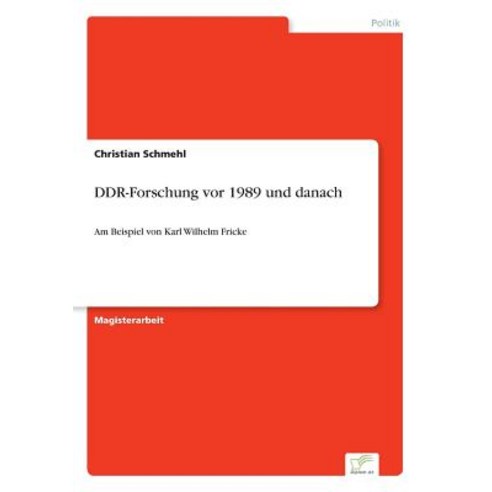 Ddr-Forschung VOR 1989 Und Danach Paperback, Diplom.de