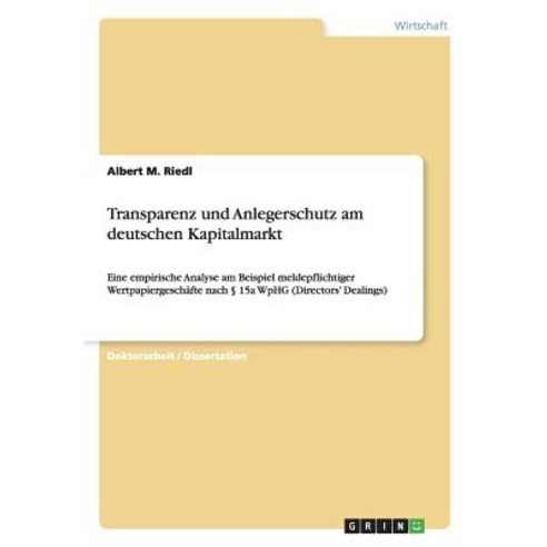 Transparenz Und Anlegerschutz Am Deutschen Kapitalmarkt Paperback, Grin Publishing