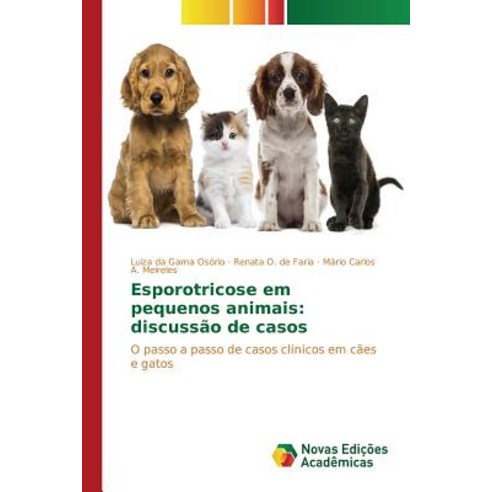 Esporotricose Em Pequenos Animais: Discussao de Casos Paperback, Novas Edicoes Academicas