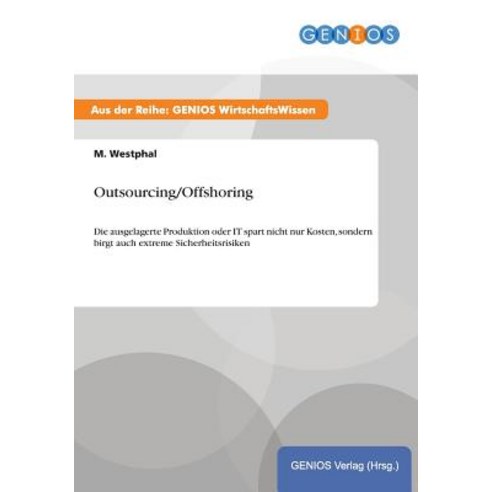 Outsourcing/Offshoring Paperback, Gbi-Genios Verlag