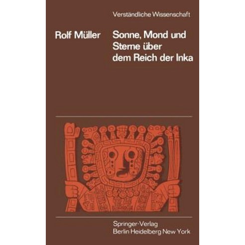 Sonne Mond Und Sterne Ber Dem Reich Der Inka Paperback, Springer