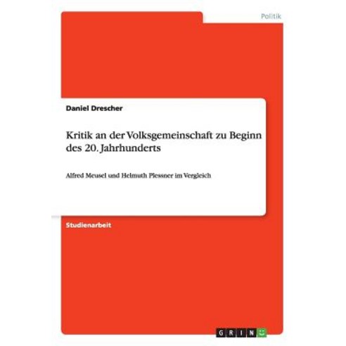 Kritik an Der Volksgemeinschaft Zu Beginn Des 20. Jahrhunderts Paperback, Grin Publishing
