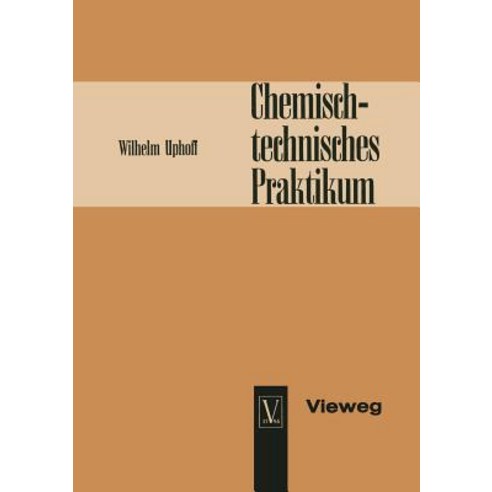 Chemisch-Technisches Praktikum Paperback, Vieweg+teubner Verlag