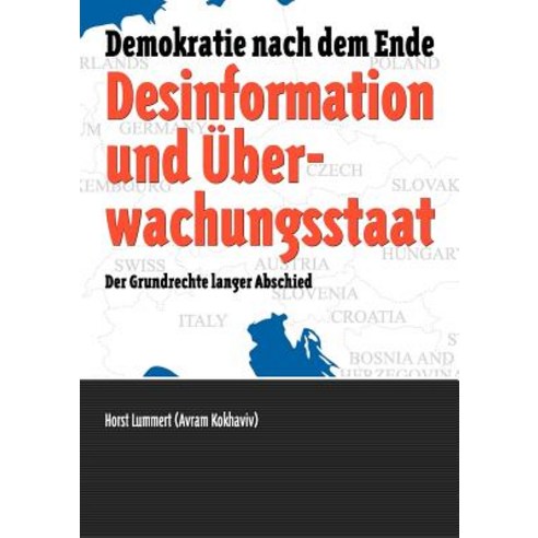 Desinformation Und Berwachungsstaat Paperback, Books on Demand