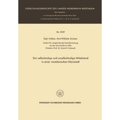 Der Selbstandige Und Unselbstandige Mittelstand in Einer Westdeutschen Kleinstadt Paperback, Vs Verlag Fur Sozialwissenschaften