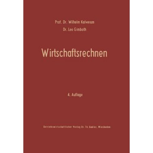 Wirtschaftsrechnen: Grundri Der Kaufmannischen Arithmetik Paperback, Gabler Verlag