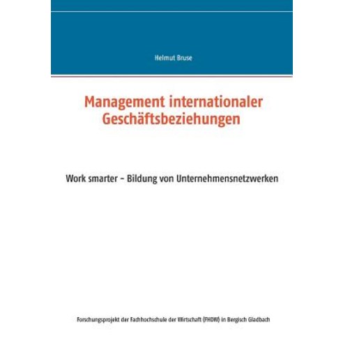 Management Internationaler Geschaftsbeziehungen Paperback, Books on Demand