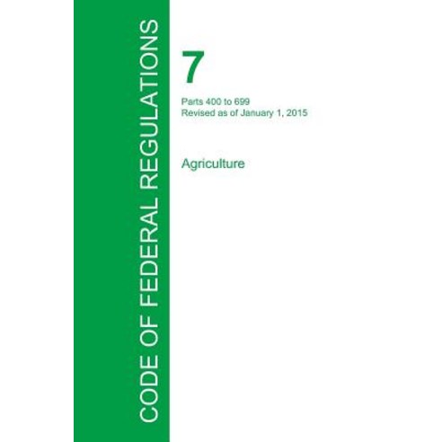 Code of Federal Regulations Title 7 Volume 6 January 1 2015 Paperback ...