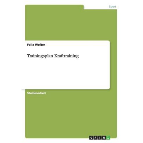 Trainingsplan Krafttraining Paperback, Grin Verlag Gmbh