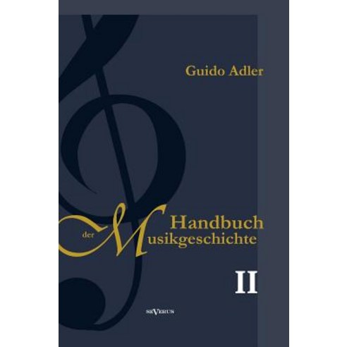 Handbuch Der Musikgeschichte Bd. 2 Hardcover, Severus