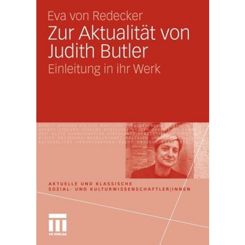 Zur Aktualitat Von Judith Butler: Einleitung in Ihr Werk Paperback, Vs Verlag Fur Sozialwissenschaften