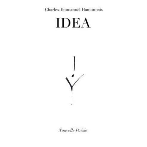 Idea Nouvelle Poesie Paperback, MR Charles-Emmanuel Hamonnais