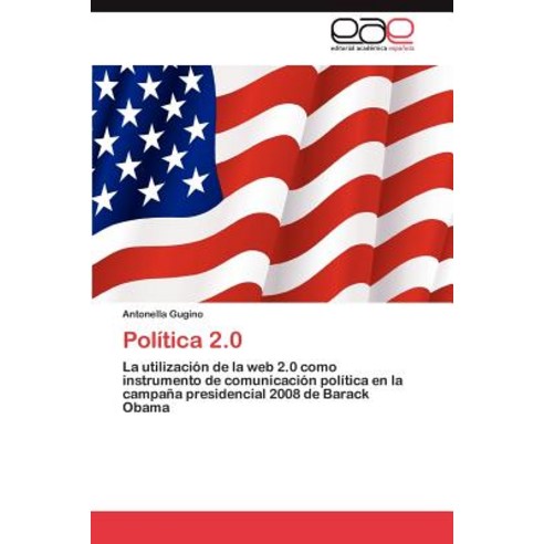Politica 2.0 Paperback, Eae Editorial Academia Espanola
