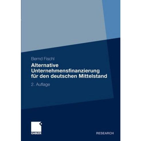Alternative Unternehmensfinanzierung Fur Den Deutschen Mittelstand Paperback, Gabler Verlag