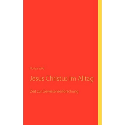 Jesus Christus Im Alltag Paperback, Books on Demand