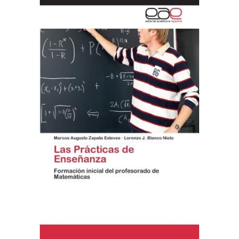 Las Practicas de Ensenanza Paperback, Eae Editorial Academia Espanola