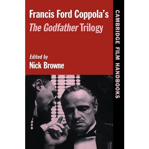 Francis Ford Coppola`s the Godfather Trilogy, Cambridge University Press