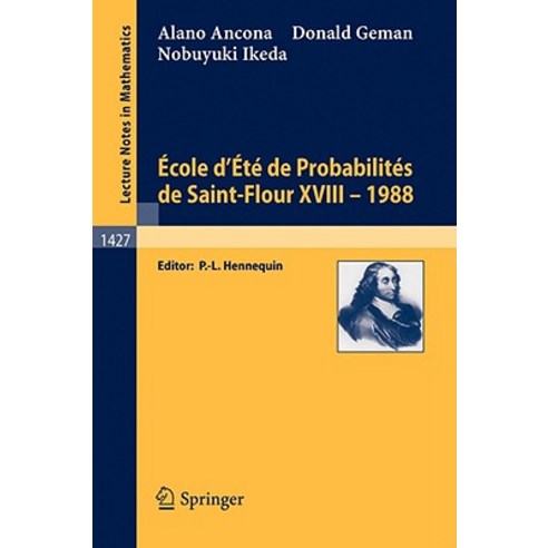 Ecole D''Ete de Probabilites de Saint-Flour XVIII - 1988 Paperback, Springer