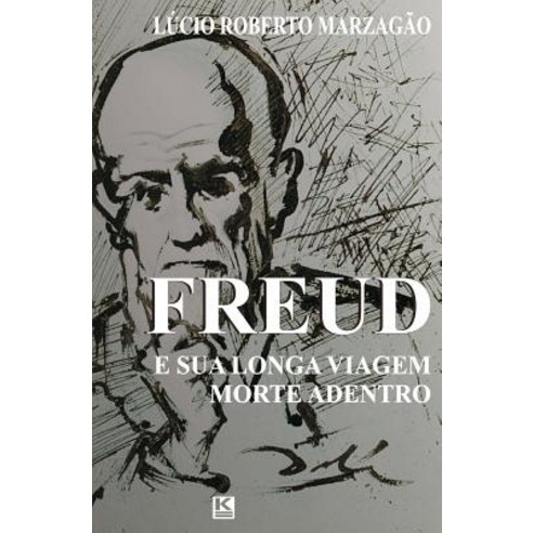 Freud E Sua Longa Viagem Morte Adentro Paperback, KBR