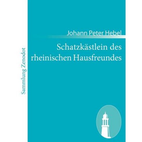 Schatzk Stlein Des Rheinischen Hausfreundes Paperback, Contumax Gmbh & Co. Kg
