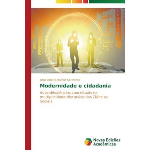 Modernidade E Cidadania Paperback, Novas Edicoes Academicas