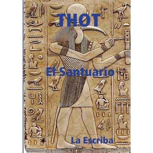 Thot- El Santuario Paperback, Lulu.com