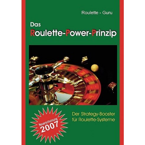 Das Roulette-Power-Prinzip Paperback, Books on Demand