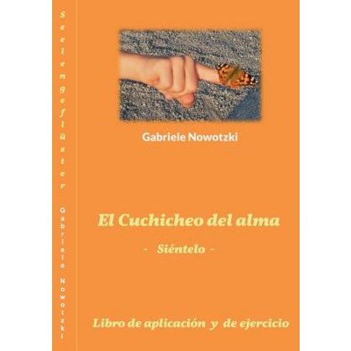 El Cuchicheo del Alma Paperback, Books on Demand