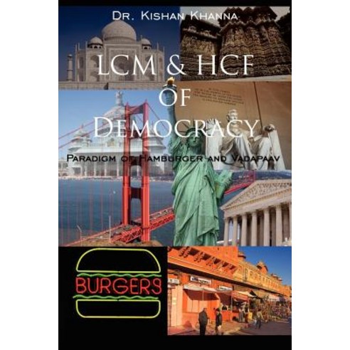 LCM & Hcf of Democracy: Paradigm of Hamburger and Vadapaav Paperback, Authorhouse