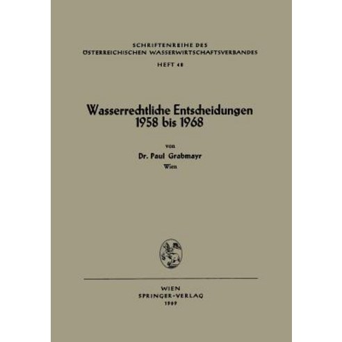 Wasserrechtliche Entscheidungen 1958 Bis 1968 Paperback, Springer