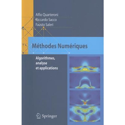 Methodes Numeriques: Algorithmes Analyse Et Applications Paperback, Springer