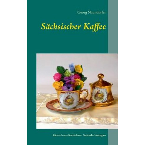Sachsischer Kaffee Paperback, Books on Demand