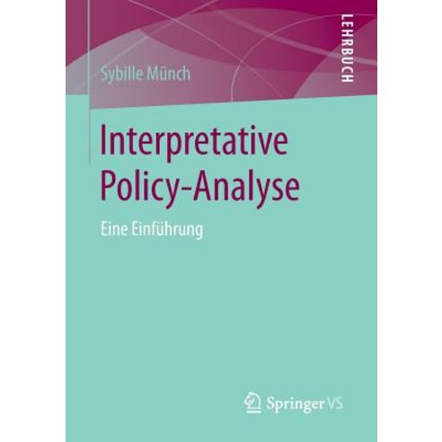 Interpretative Policy-Analyse: Eine Einfuhrung Paperback, Springer vs