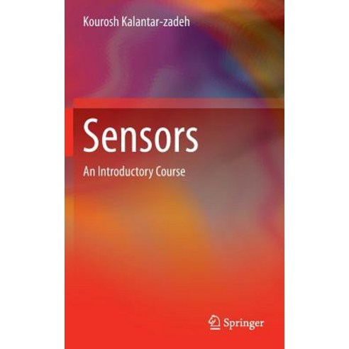 Sensors: An Introductory Course Hardcover, Springer