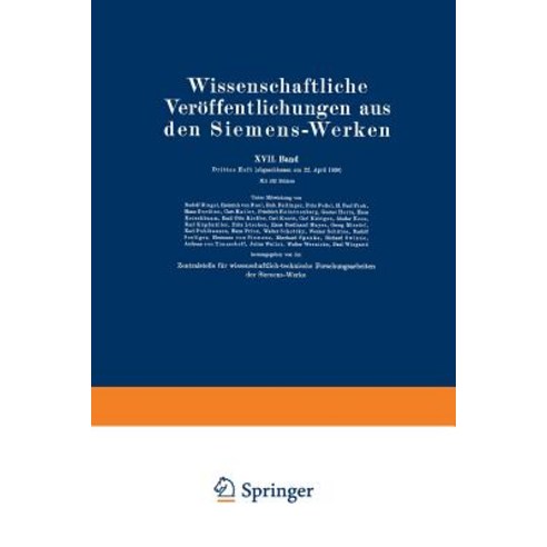 Wissenschaftliche Veroffentlichungen Aus Den Siemens-Werken: XVII. Band. Drittes Heft Paperback, Springer