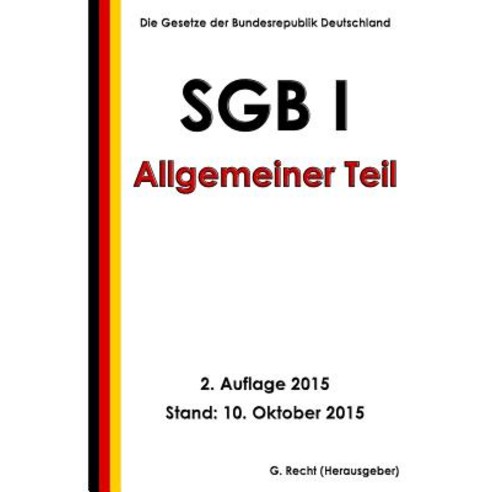 Sgb I - Allgemeiner Teil 2. Auflage 2015 Paperback, Createspace