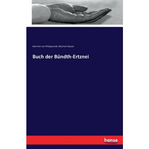 Buch Der Bundth-Ertznei Paperback, Hansebooks